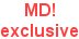An MD! Exclusive